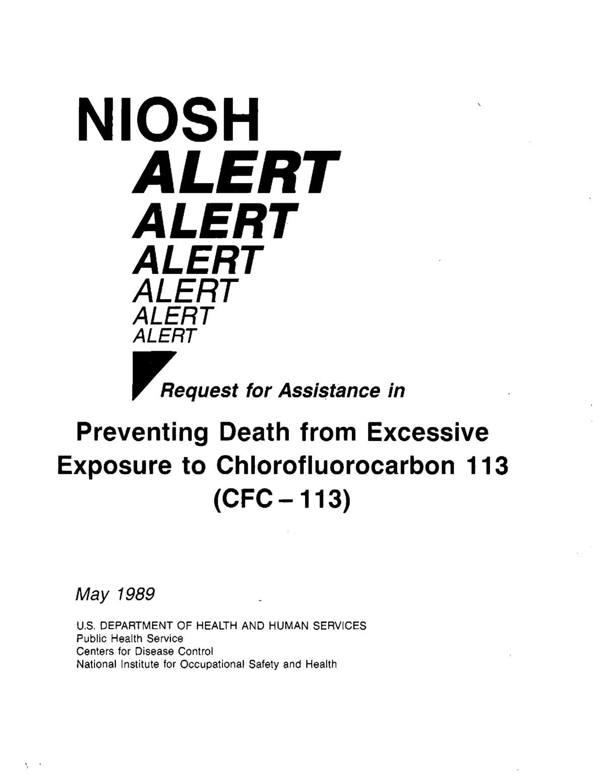 Request for Assistance Preventing Death from Excessive Exposure to Chlorofluorocarbon 113(CFC-113)