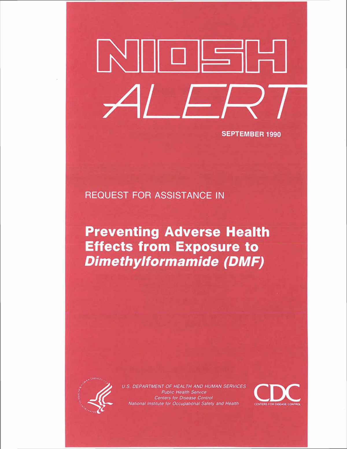 NIOSH Alert: Preventing Adverse Health Effects from Exposure to: Dimethylformamide (DMF)