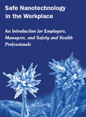 Safe Nanotechnology in the Workplace