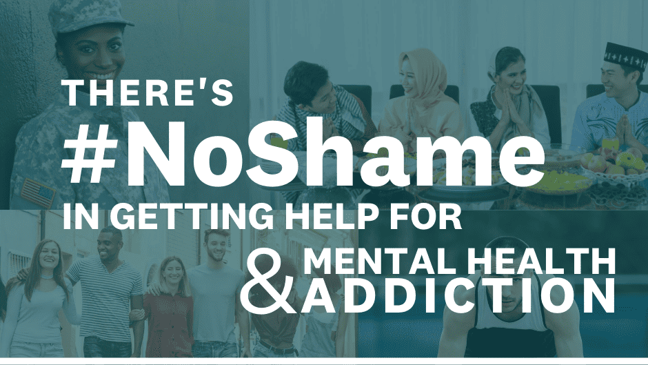 DFC-JohnsCreek-NoShame Photo collage with text overlay: There's #NoShame in getting help for mental health and addiction