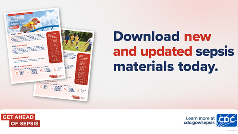 Graphic showing examples of Get Ahead of Sepsis educational materials titled “Download new and updated sepsis materials today”.