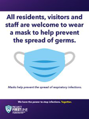 Sign encouraging residents, visitors, and staff to wear a mask to prevent germ spread.