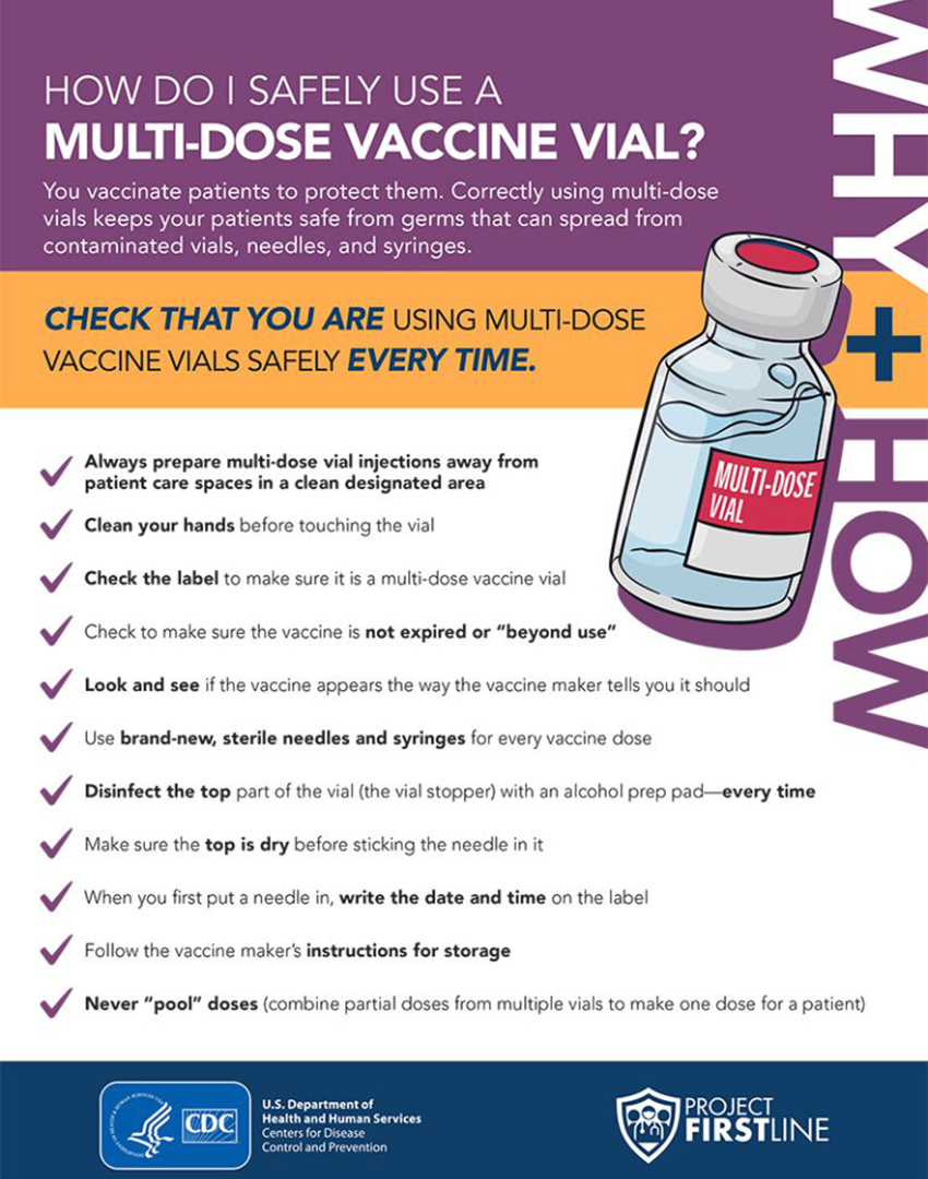 How do I safely use a a multi-dose vaccine vial? Check that you are using multi-dose vaccine vials safely every time.