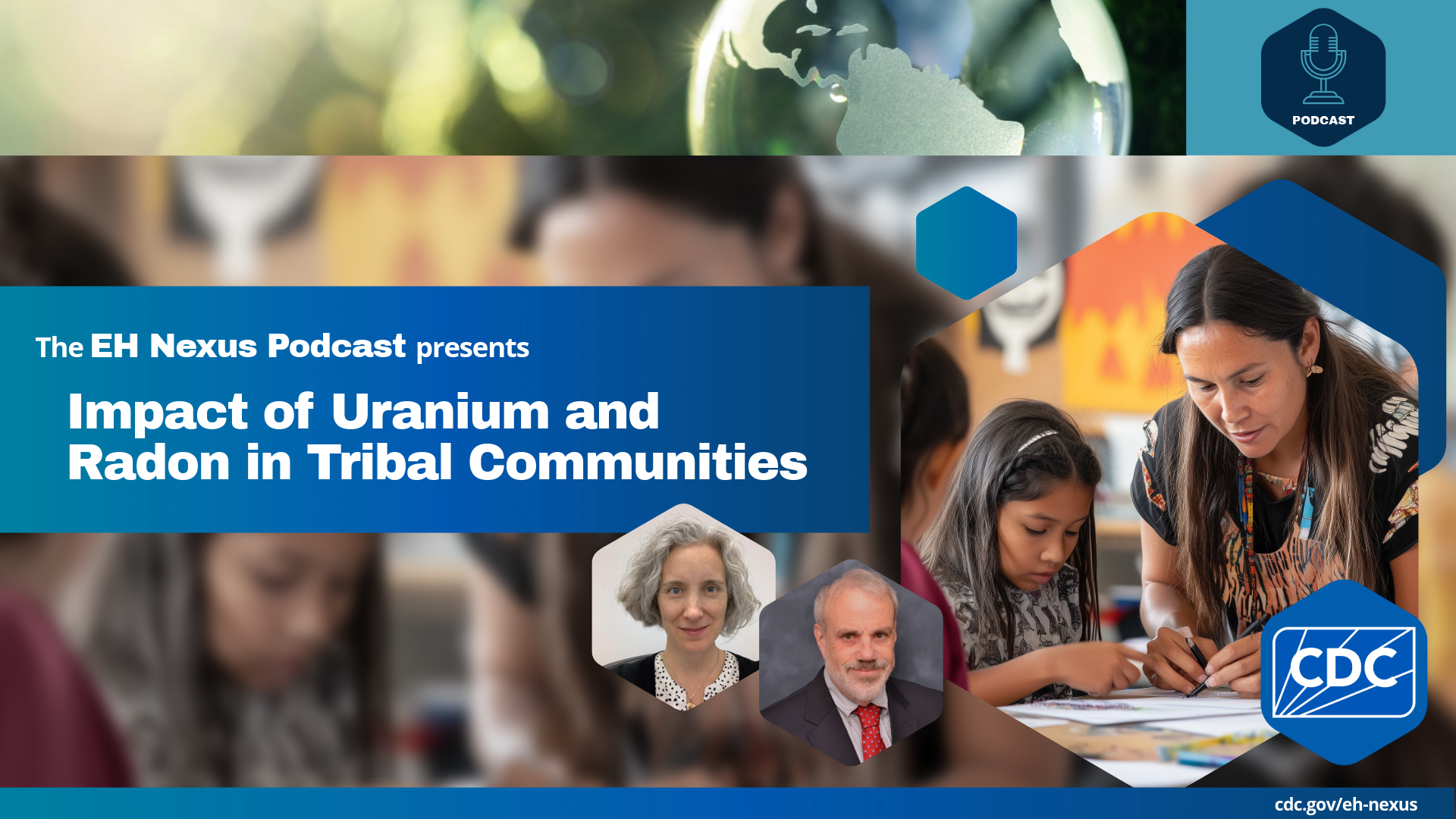 EH Nexus Podcast: Impact of Uranium and Radon in Tribal Communities