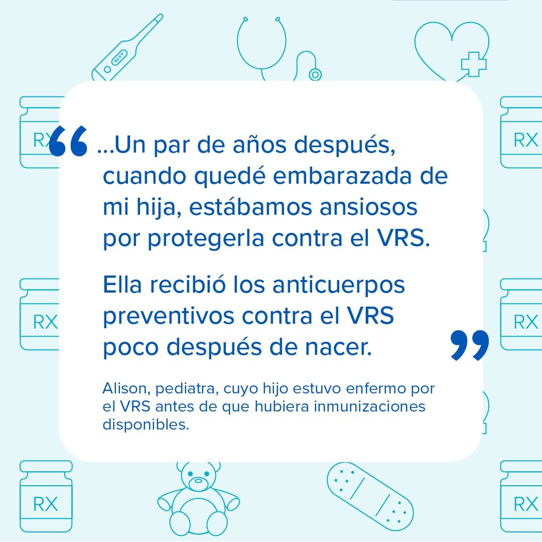 Gráfica para redes sociales que continúa una cita sobre el VRS de Allison, una pediatra y mamá.