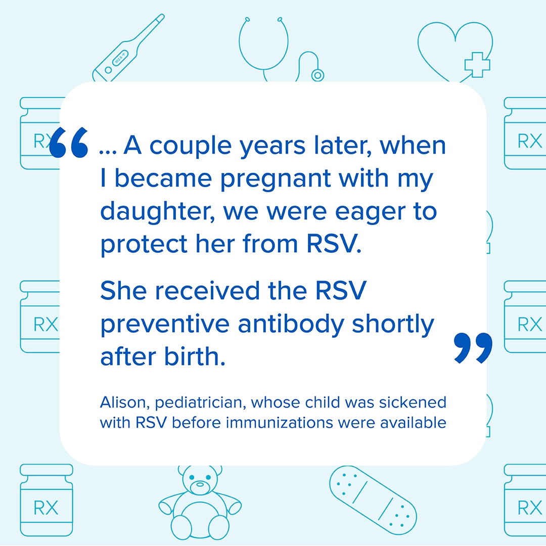 Social media graphic continuing a quote about RSV from Allison, a pediatrician and mom.