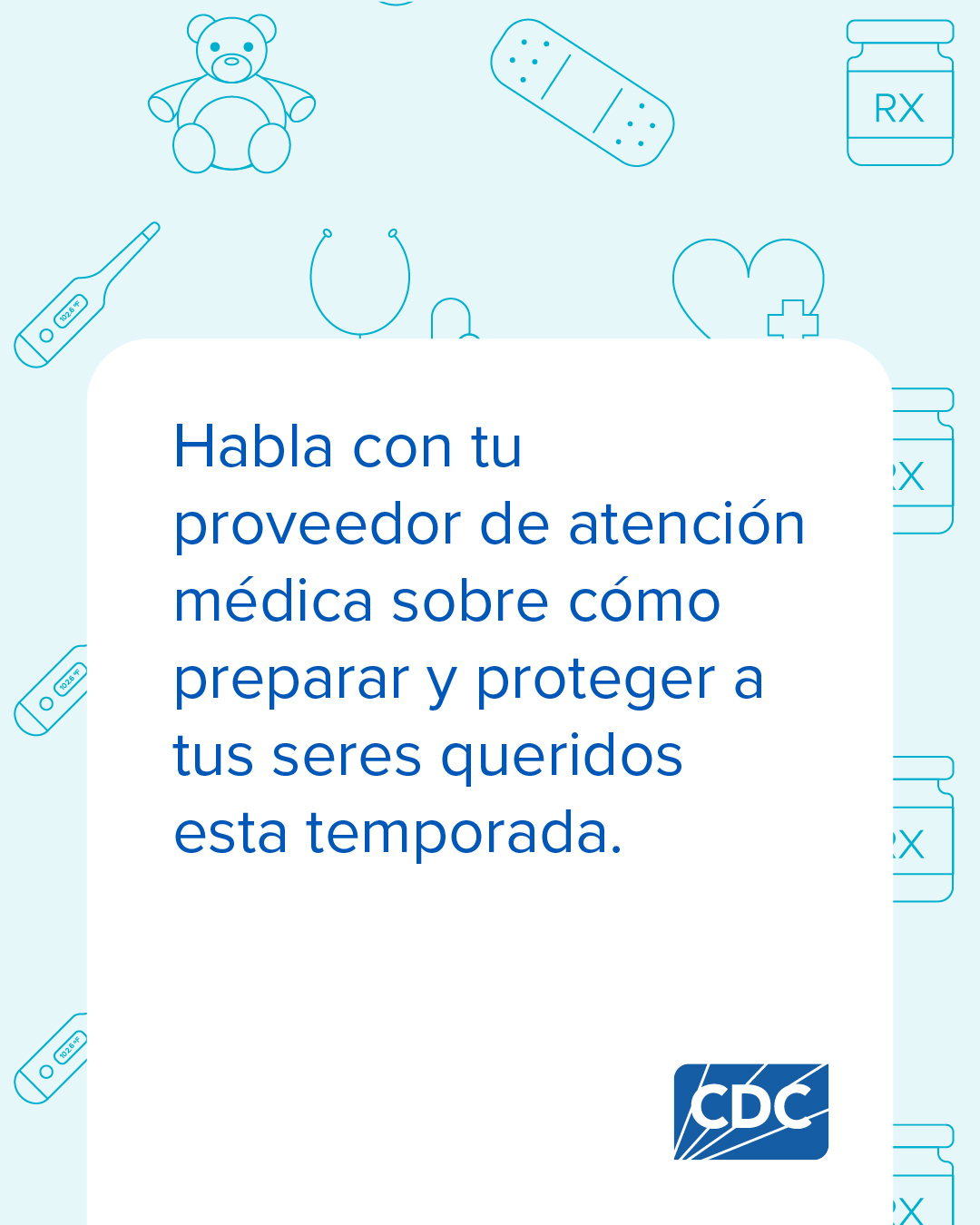 Gráfica para redes sociales que recomienda hablar con su proveedor de atención médica acerca de cómo protegerse y proteger a sus seres queridos.