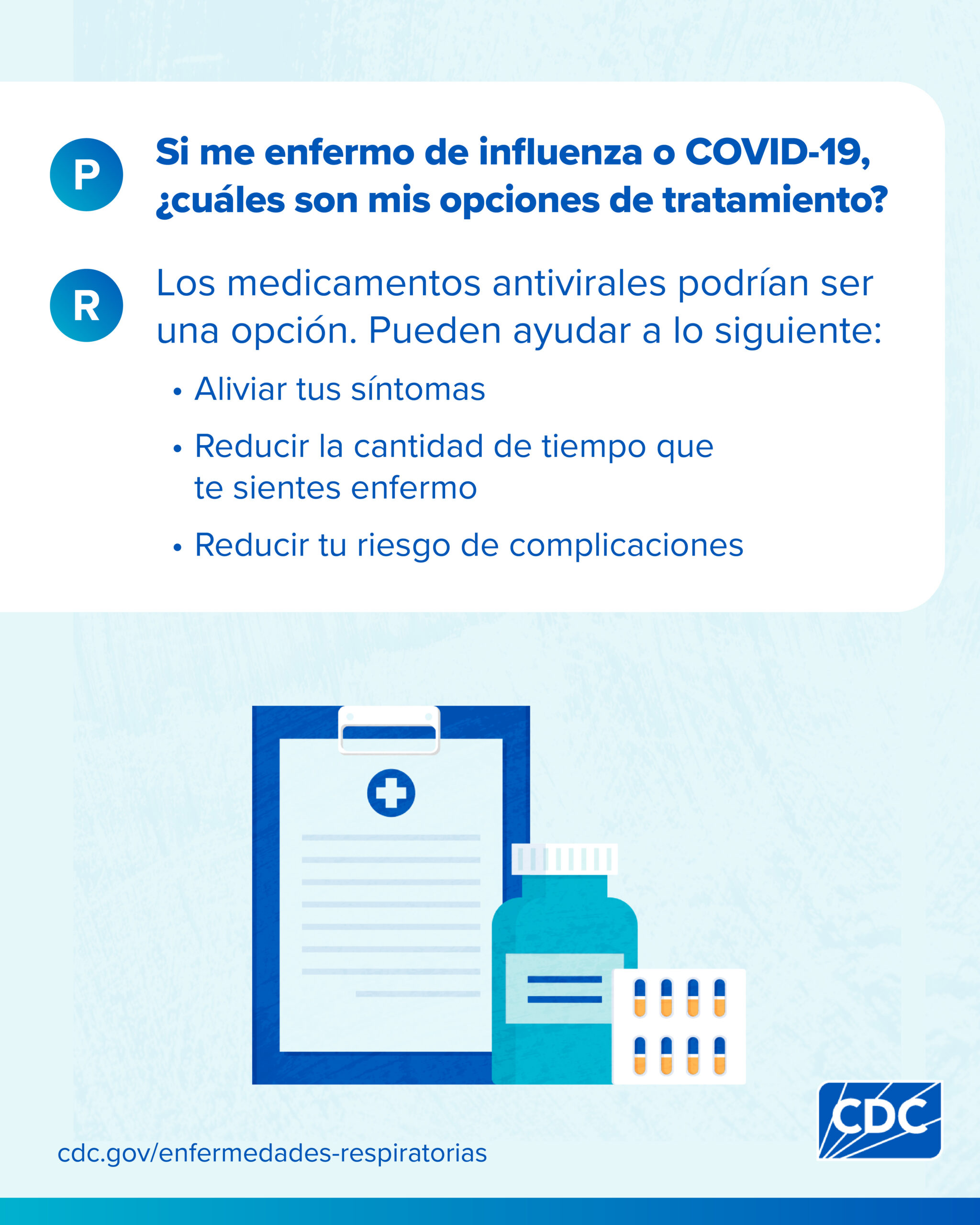 Gráfica para redes sociales que muestra los beneficios del tratamiento si está enfermo a causa de virus respiratorios como la influenza y el COVID-19.