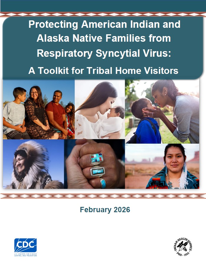 Protecting American Indian and Alaska Native Families from Respiratory Syncytial Virus: A Toolkit for Tribal Home Visitors
