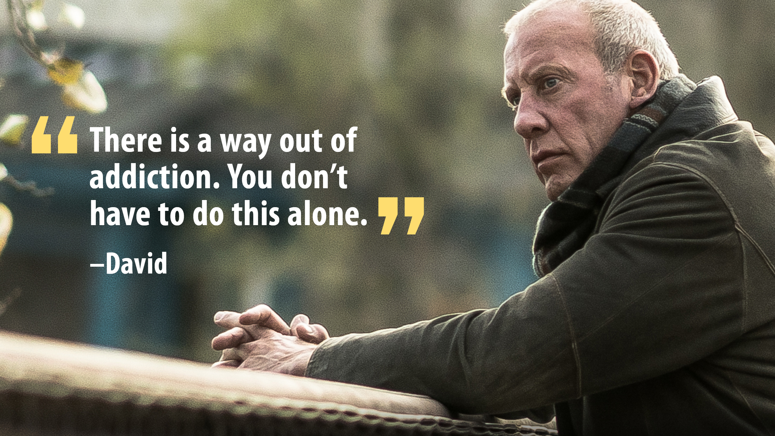RxAwareness-Basics Photo of David with quote, "There is a way out of addiction. You don't have to do this alone."