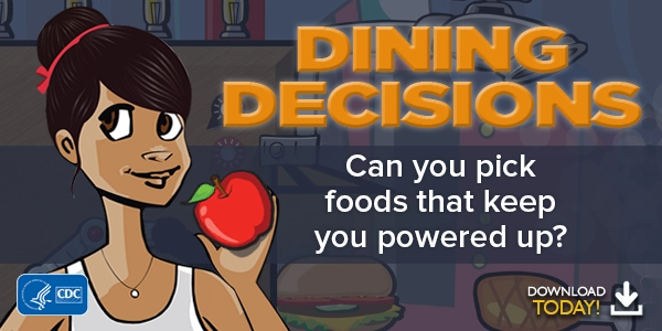 A girl holding an apple. Text reads, "Dining decisions: can you pick foods that keep you powered up?"
