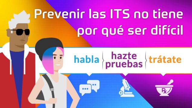 Prevenir las ITS no tiene por que ser dificil.