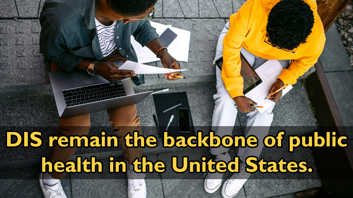 DIS remain the backbone of public health in the United States.