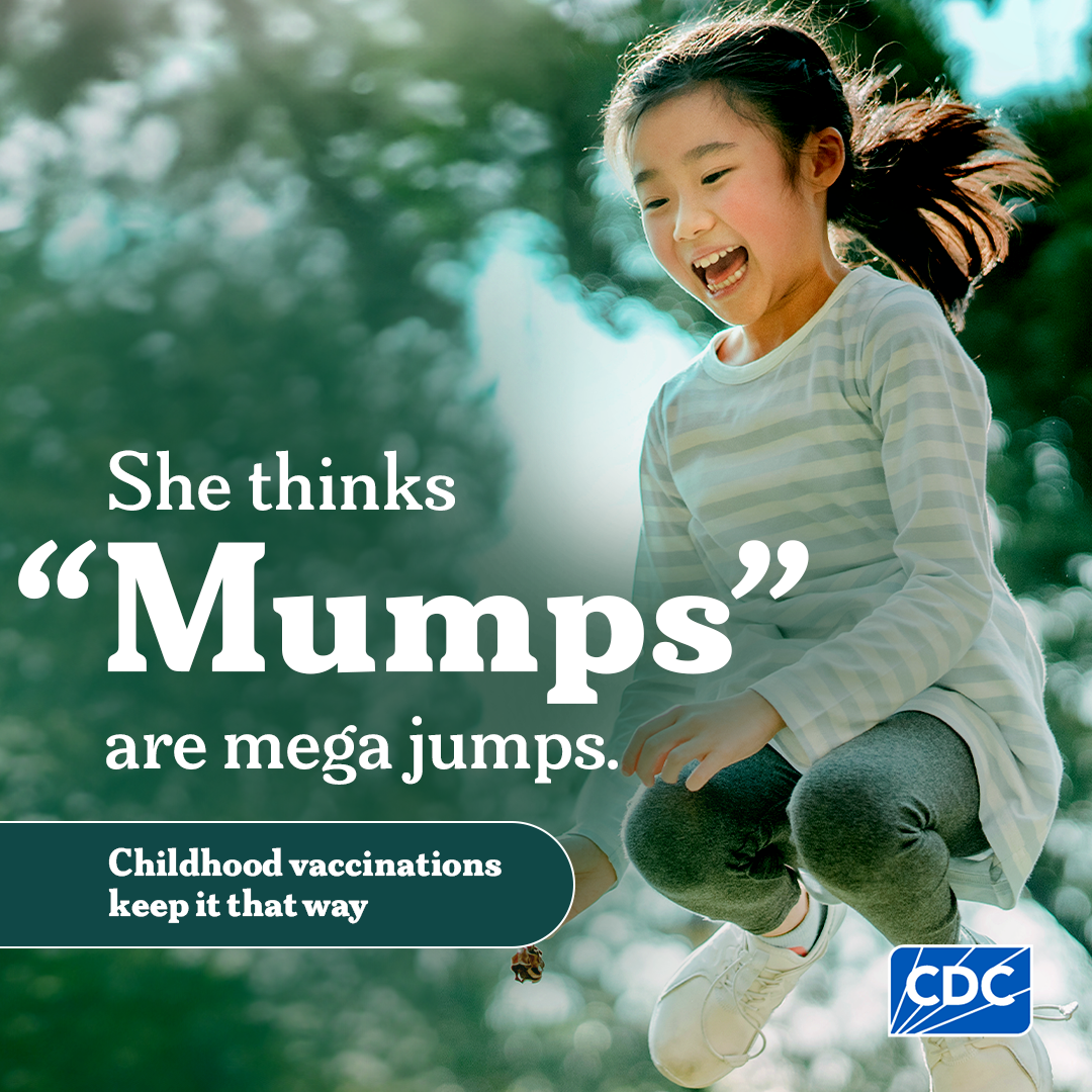 She thinks 'Mumps' are mega jumps. Childhood Vaccinations keep it that way.